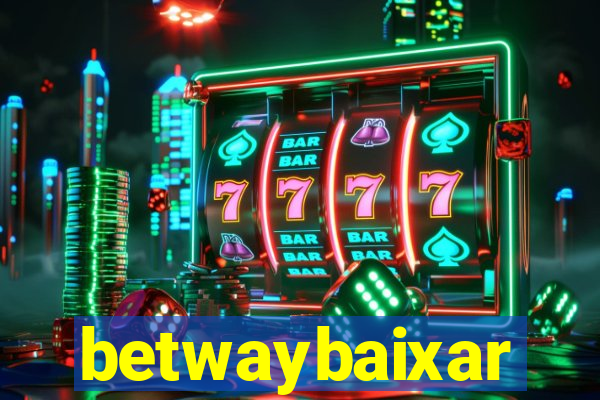 betwaybaixar