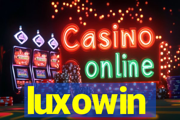 luxowin