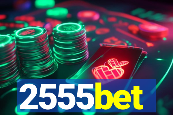 2555bet