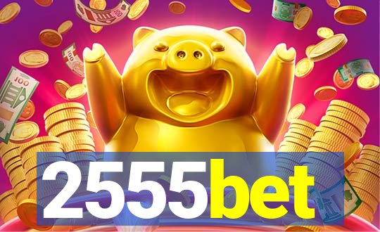 2555bet