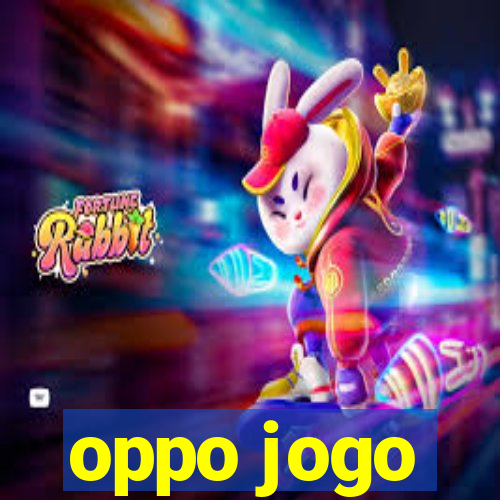 oppo jogo