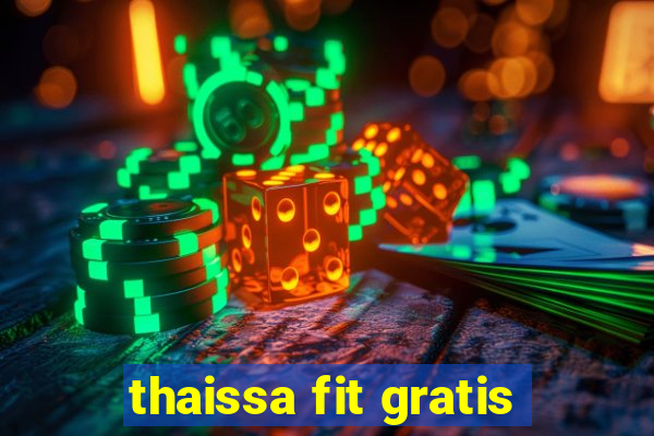 thaissa fit gratis