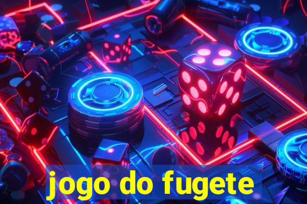 jogo do fugete