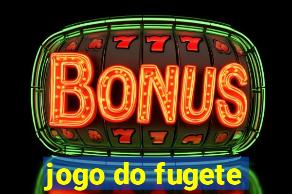 jogo do fugete