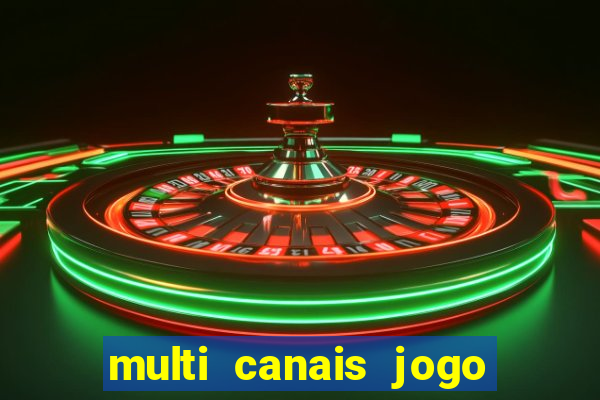 multi canais jogo do flamengo