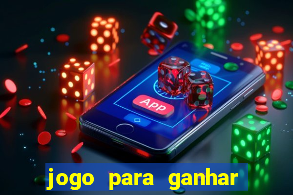 jogo para ganhar dinheiro gratuito