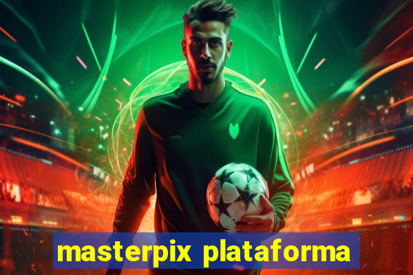 masterpix plataforma