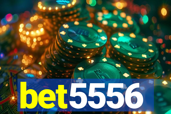 bet5556