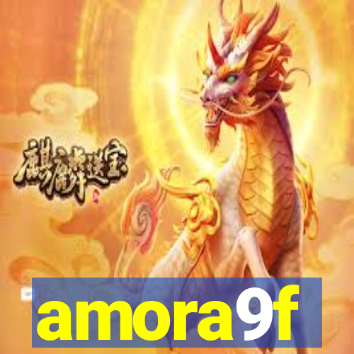 amora9f