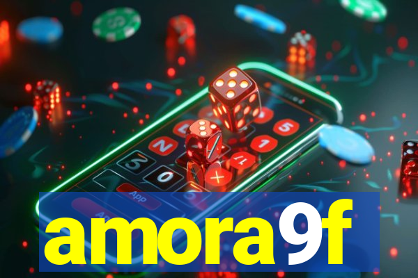 amora9f