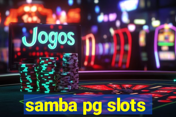 samba pg slots