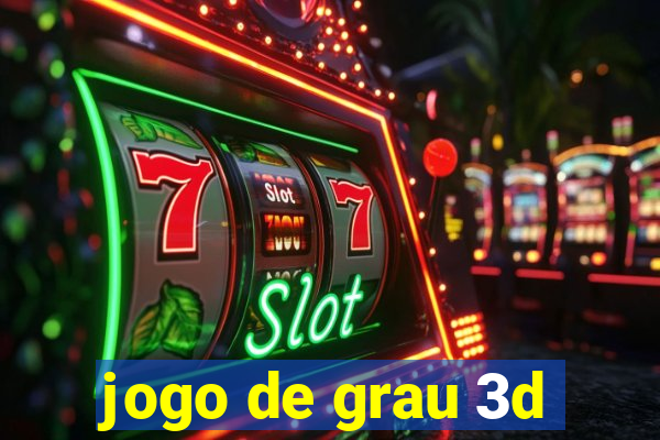 jogo de grau 3d