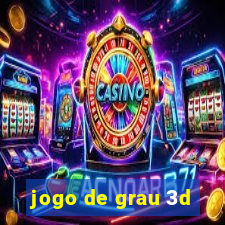 jogo de grau 3d