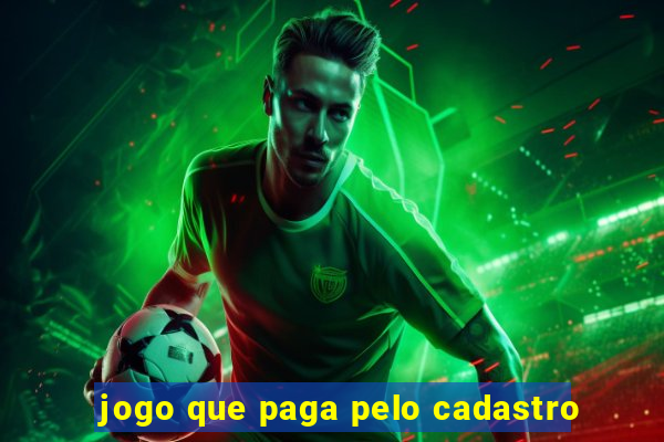 jogo que paga pelo cadastro