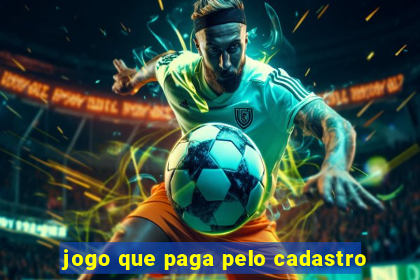 jogo que paga pelo cadastro