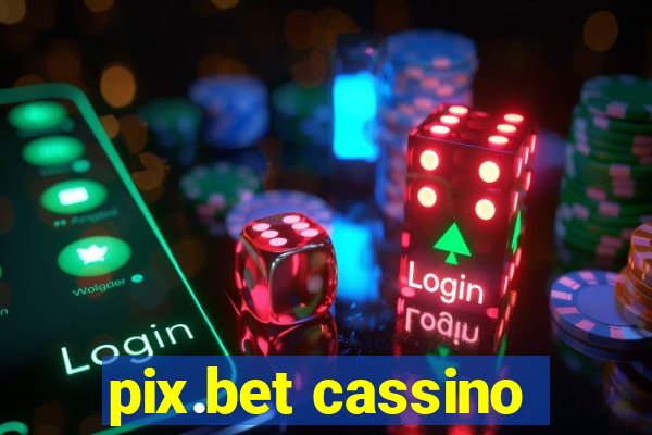 pix.bet cassino