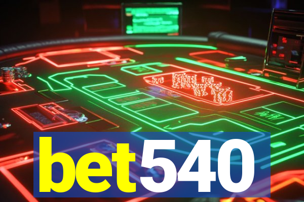 bet540