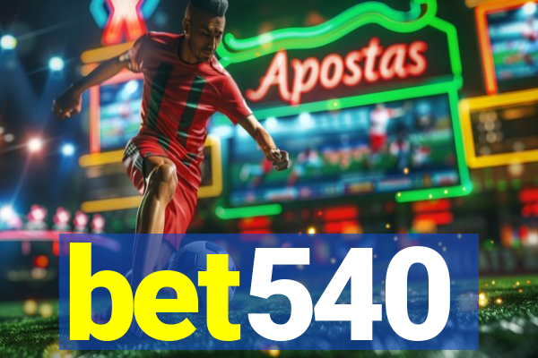 bet540