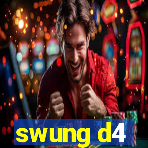 swung d4