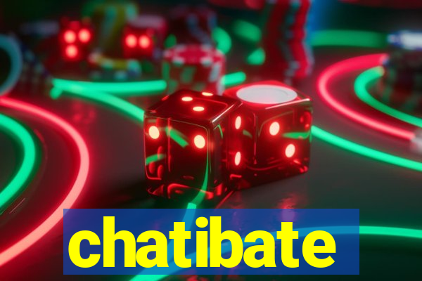 chatibate