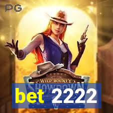 bet 2222