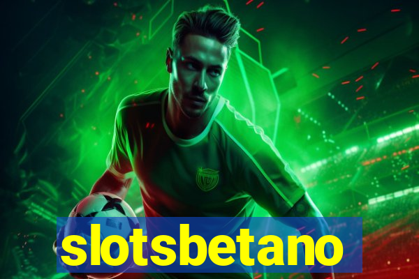 slotsbetano