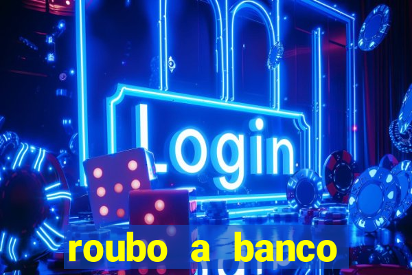 roubo a banco nesta madrugada