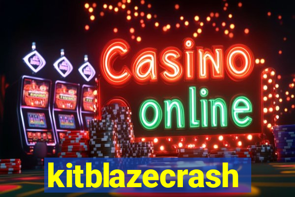 kitblazecrash