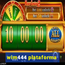 wim444 plataforma