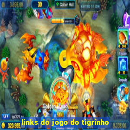 links do jogo do tigrinho