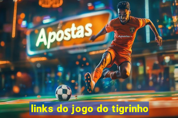 links do jogo do tigrinho