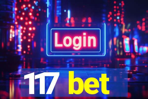 117 bet