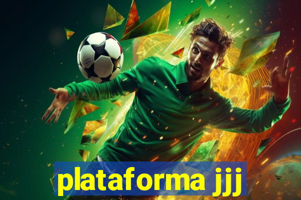 plataforma jjj