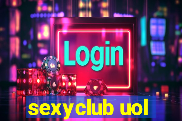 sexyclub uol