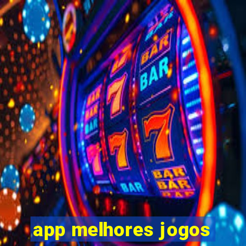 app melhores jogos