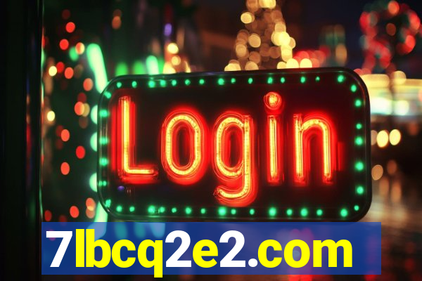 7lbcq2e2.com