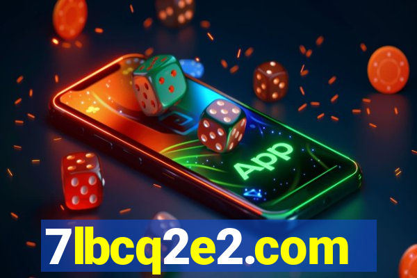 7lbcq2e2.com