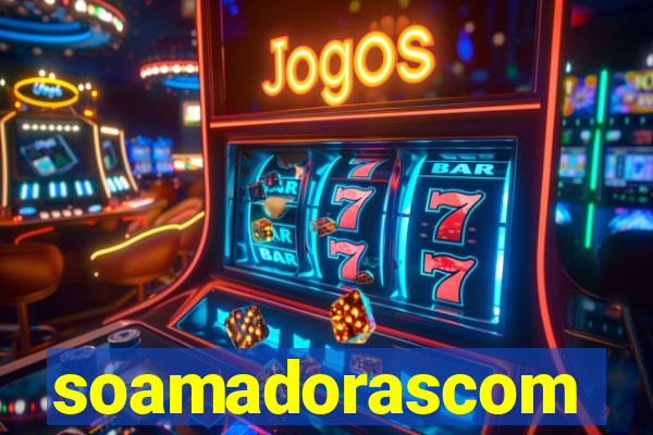 soamadorascom