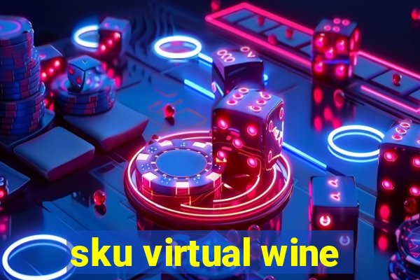 sku virtual wine