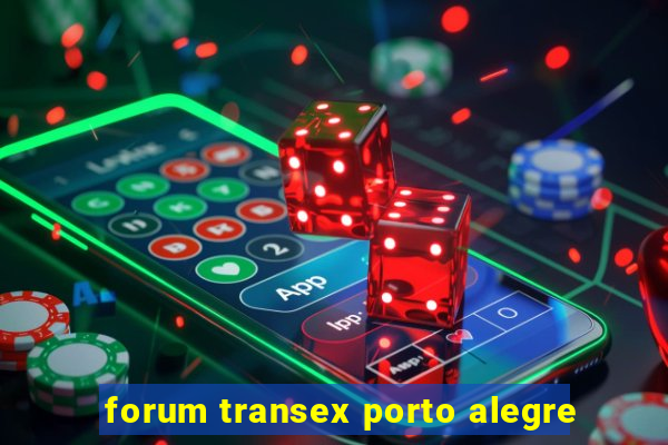 forum transex porto alegre