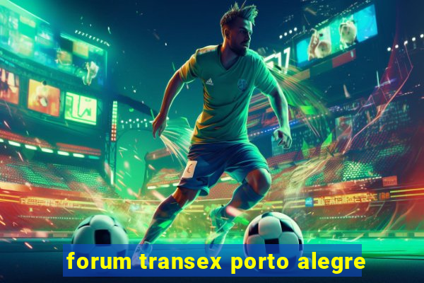 forum transex porto alegre