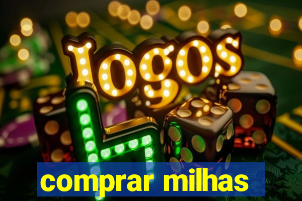 comprar milhas