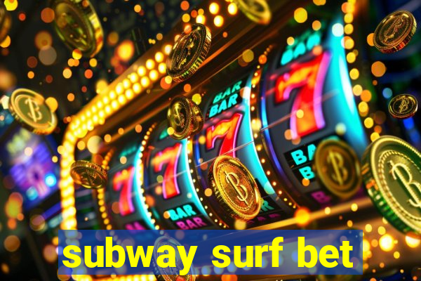 subway surf bet