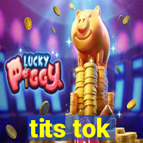 tits tok