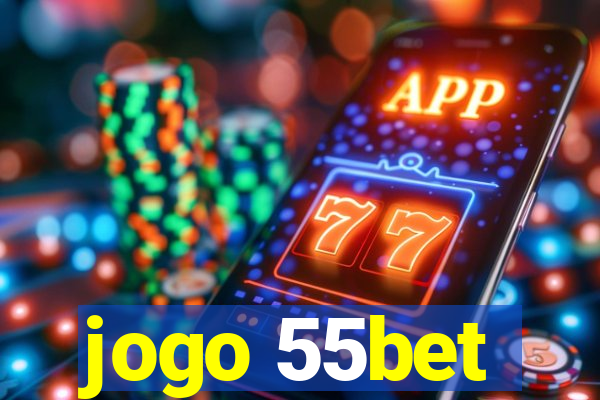 jogo 55bet