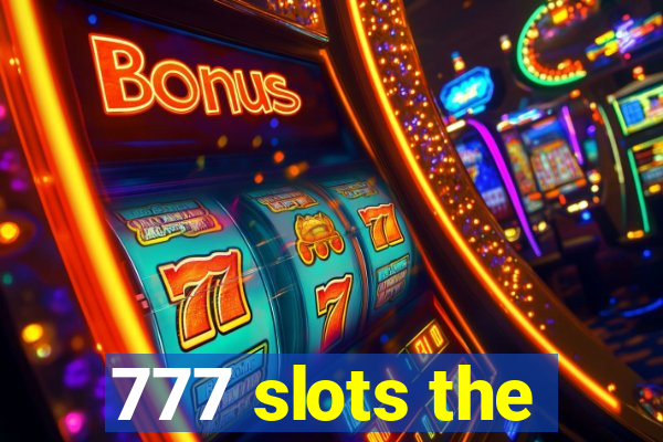 777 slots the