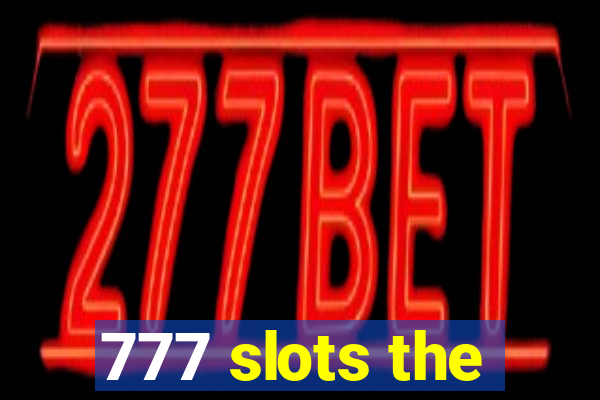 777 slots the