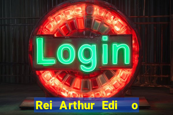 Rei Arthur Edi  o Ouro rei arthur (2004 onde assistir) rei arthur