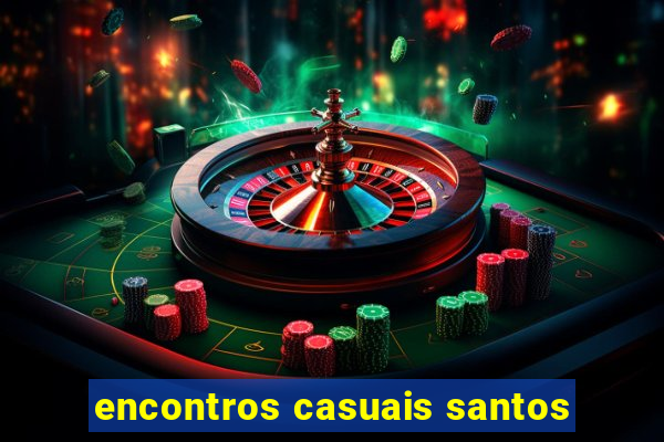 encontros casuais santos