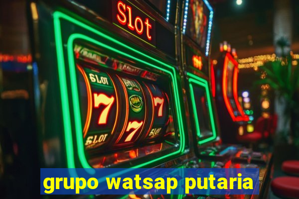 grupo watsap putaria